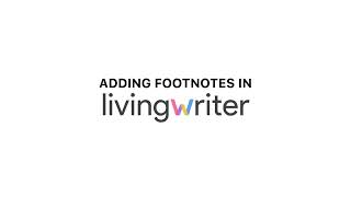 Adding Footnotes on LivingWriter [upl. by Ronel861]