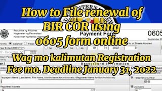 How to file BIR renewal COR Registration Fee using 0605 form OnlineWag kalimutan ifile for 2022 [upl. by Ann-Marie525]