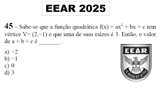 EEAR 20251 Sabese que a função quadrática fx  ax2  bx  c tem vértice V 2−1 e que uma de s [upl. by Enaht]