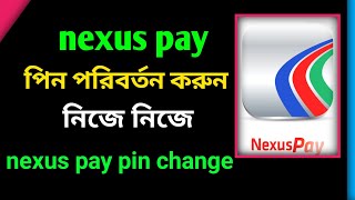 nexus pay pin change  nexus pay card pin change  nexus pay pin  nexus pay pin konta  নেক্সাস পে [upl. by Arraes]