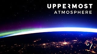 Uppermost  Atmosphere [upl. by Alenas803]