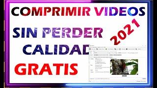 Comprimir Videos sin Perder Calidad 2021  2 Programas sin marca de agua [upl. by Danell]