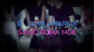 BClan amp Marija  Samo edna nok Official Video Dream Cast production [upl. by Raskind]