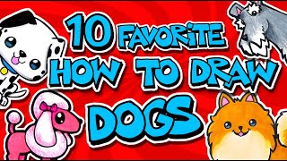 How To Draw Dogs Our Top 10 Favorite Dog Lessons [upl. by Blackstock]