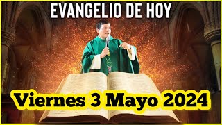 EVANGELIO DE HOY Viernes 3 Mayo 2024 con el Padre Marcos Galvis [upl. by Denni443]