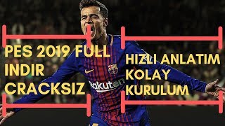 PES 2019 CRACKSİZ FULL KURULUM [upl. by Nonie]