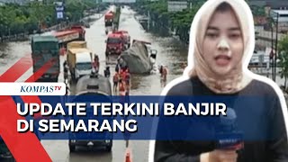 Pantauan Banjir di Jalan Raya Panturan Kaligawe Semarang Mulai Surut [upl. by Nylle]