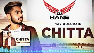 DJ HANS  CHITTA REMIX 2018 PUNJABI SONG  ITONE FRIENDS [upl. by Eittod]