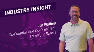 Industry Insight Jon Watters Foresight Sports [upl. by Itin]