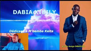 Dabia Kibily M’Bemba Keita Lila [upl. by Sinegold]