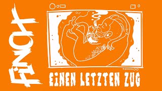 FiNCH  EiNEN LETZTEN ZUG Visualizer [upl. by Folger]