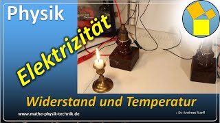 Elektrizität  Widerstand und Temperatur  Rueff [upl. by Llenreb]