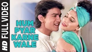 Hum Pyar Karne Wale Full Video Song  Dil  Anuradha PaudwalUdit Narayan Aamir KhanMadhuri Dixit [upl. by Nolyat]