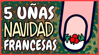 5 OPCIONES FÁCILES Y BONITAS · UÑAS FRANCESA NAVIDAD 2020 [upl. by Bartholomew]