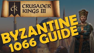 Crusader Kings 3  Guide  Byzantine Empire Guide in 1066 [upl. by Hazlip]