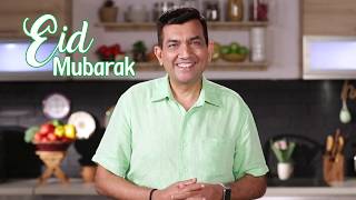 Sanjeev Kapoor wishes you Eid Mubarak  Sanjeev Kapoor Khazana [upl. by Rupert]