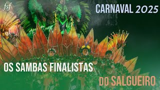 Sambas finalistas  Carnaval 2025  Salgueiro [upl. by Htebazie]