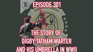 The Story Of Digby TathamWarter And His Umbrella in WWII  Zero Blog Thirty [upl. by Raymonds]