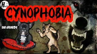 CYNOPHOBIA in HINDI  HINGLISH FACTS [upl. by Karalee]