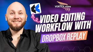 Make Editing Workflow 500 Better Using Dropbox Replay [upl. by Shepherd]