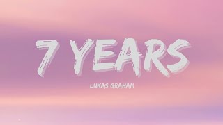 Lukas Graham  7 Years Lyrics [upl. by Oribelle772]