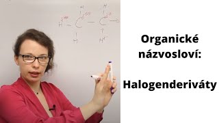 Názvosloví halogenderivátů LIVE [upl. by Aneled601]