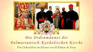 Einsicht in das Ordensleben der Palmarianisch Katholichen Kirche [upl. by Ttirrem]