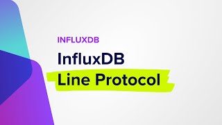 InfluxDB Line Protocol [upl. by Ancilin]