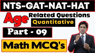 Problems on Ages  NTS Quantitative Reasoning and Math MCQ’s  NTS GAT General Test – Part 09 [upl. by Notgnirrab]