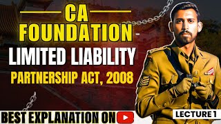 Lec 1  CA Foundation Bootcamp  LLP ACT 2008 [upl. by Sitrik]