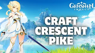 How to Craft Crescent Pike in Genshin Impact 2024 [upl. by Ailel]