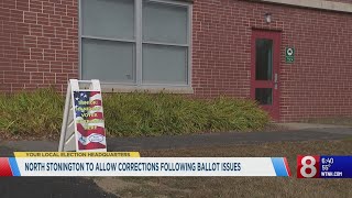 North Stonington to allow corrections following ballot issues [upl. by Aynna]