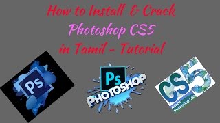 How to Install Photoshop CS5 in Tamil  Tutorial [upl. by Crawley]