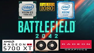 Battlefield 2042 Xeon E5 1660 V3  RX 5700 XT Low 1080p [upl. by Sellig594]