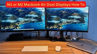 The NEW M1M2 MacBook Airs  How To Use Two External Displays [upl. by Ehttam]