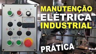 MANUTENÇÃO elétrica INDUSTRIAL  Fresa [upl. by Nnylram]