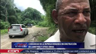 Comunidad de la Represa demanda reconstrucción de carretera y otras obras [upl. by Triley12]