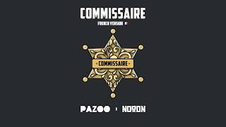 PAZOO x NoooN  COMMISSAIRE Kommissar french version [upl. by Kremer554]