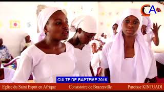 CULTE DE BAPTEME 2016 BRAZZAVILLE [upl. by Retepnhoj]