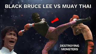 Black Bruce Lee Destroying Muay Thai Monsters [upl. by Marler]