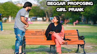 Beggar Proposing Girl Prank  Pranks In Pakistan  Humanitarians [upl. by Danell]