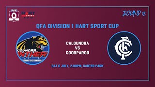 Caloundra vs Coorparoo Rd 12 Mens Div 1 AFL 6th July [upl. by Bergin]