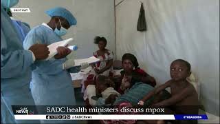 SADC Health Ministers meet to find solutions to the spread of mpox [upl. by Chambers]