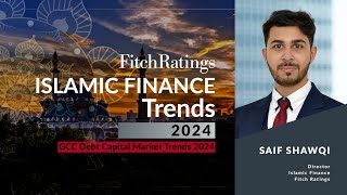 Islamic Finance Trends  GCC Debt Capital Market Trends 2024 [upl. by Phonsa]