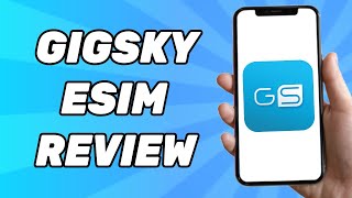 Gigsky eSim Review 2024  Is it Worth it [upl. by Kapor291]