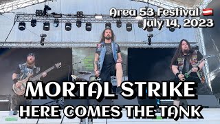 Mortal Strike  Here Comes the Tank Area 53 Festival Leoben🇦🇹 July 14 2023 LIVE HDR 4K [upl. by Charron290]