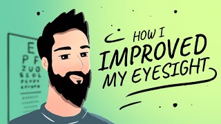 How I Improved My Eyesight Naturally  Endmyopia  Jake Steiner [upl. by Yeliac]