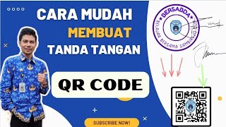 Cara mudah membuat tanda tangan QR Code untuk sertifikat KOMBEL dll [upl. by Noicnecsa741]