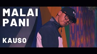 UNB  MALAI PANI Music Video ll CHILAYO ll KAUSO ll Nepali Rap [upl. by Bremer]