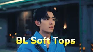 BL Soft Tops 😋 🧁🍰 🍦 💋 😘 bl softboy thaibl blseries mydramalist bledit [upl. by Shapiro]